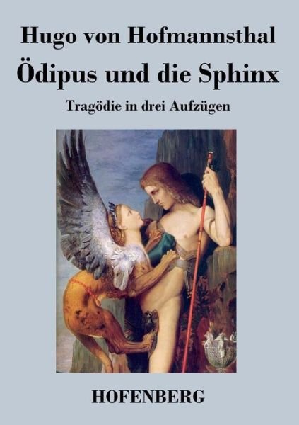 Cover for Hugo Von Hofmannsthal · Odipus Und Die Sphinx (Paperback Bog) (2017)