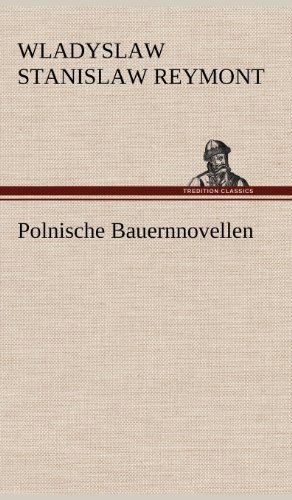 Cover for Wladyslaw Stanislaw Reymont · Polnische Bauernnovellen (Hardcover Book) [German edition] (2012)