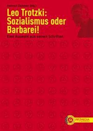 Cover for Leo Trotzki · Sozialismus oder Barbarei! Eine Auswahl aus seinen Schriften (Paperback Book) (2005)