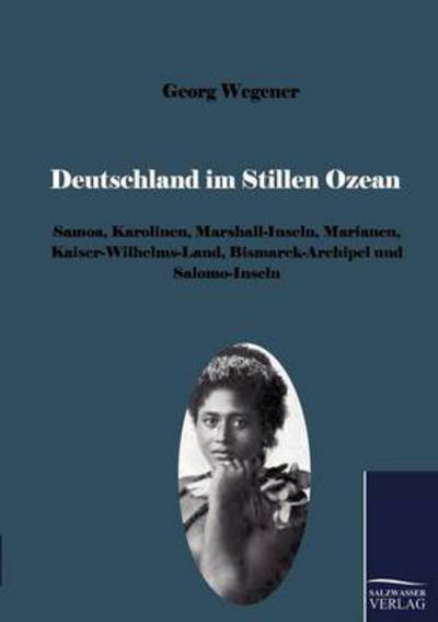 Cover for Georg Wegener · Deutschland im Stillen Ozean (Paperback Book) [German edition] (2011)