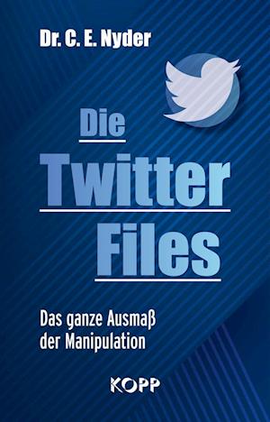 Cover for C. E. Nyder · Die Twitter Files (Book) (2023)