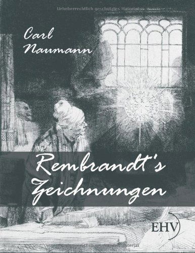 Cover for Carl Naumann · Rembrandt's Zeichnungen (Paperback Book) [German edition] (2011)