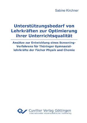 Cover for Sabine Kirchner · Unterstützungsbedarf von Lehrkräften zur Optimierung ihrer Unterrichtsqualität. Ansätze zur Entwicklung eines Screening-Verfahrens für Thüringer Gymnasiallehrkräfte der Fächer Physik und Chemie (Paperback Book) (2010)