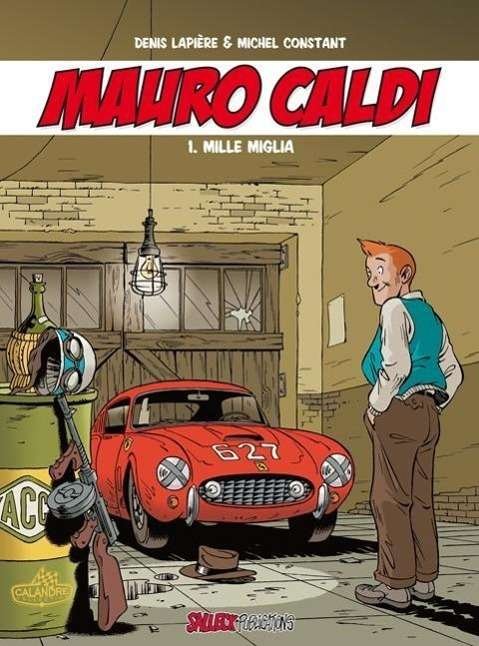 Cover for Lapiere · Mauro Caldi.01 Mille Miglia (Bog)