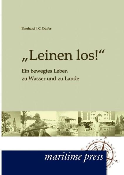Cover for Eberhard Dulfer · Leinen los! (Paperback Book) [German, 1. Auflage. edition] (2012)