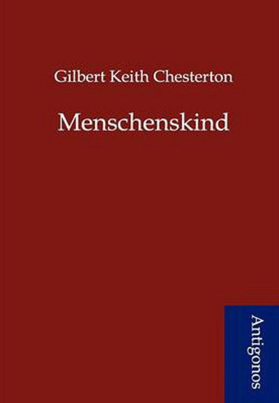 Cover for Gilbert Keith Chesterton · Menschenskind (Paperback Book) [German edition] (2012)