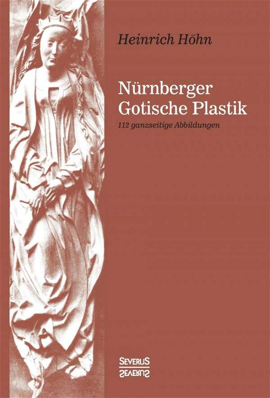 Cover for Höhn · Nürnberger Gotische Plastik (Bog)