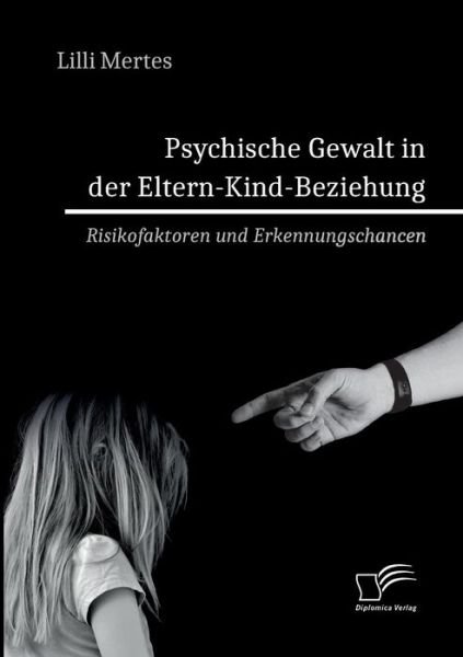 Cover for Mertes · Psychische Gewalt in der Eltern- (Book) (2018)