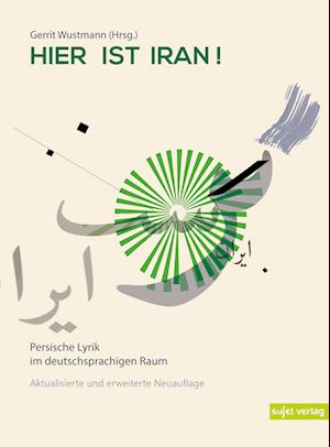 Hier ist Iran! - Gerrit Wustmann - Books - Sujet - 9783962021405 - May 1, 2024