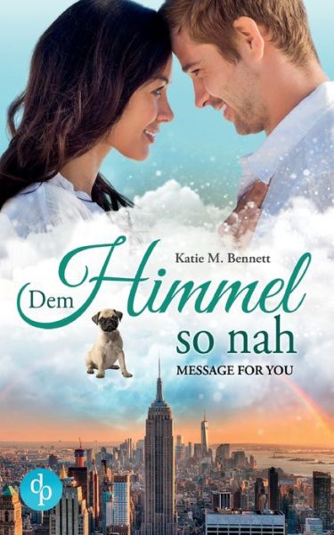 Cover for Katie M Bennett · Dem Himmel so nah: Message for you (Pocketbok) (2020)