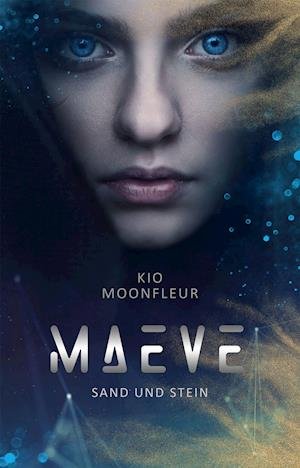 Cover for Kio Moonfleur · Maeve - Sand und Stein (Book) (2021)