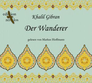 Der Wanderer - Markus Hoffmann - Muzyka - HOERKULTUR - 9783981336405 - 2 lipca 2005