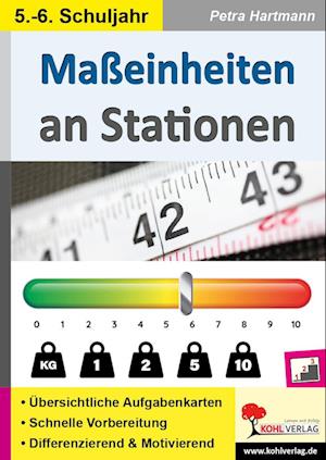 Maßeinheiten an Stationen / Klasse 5-6 - Kohl Verlag - Boeken - Kohl Verlag - 9783985581405 - 1 mei 2022