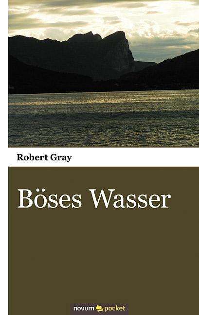 Cover for Gray · Böses Wasser (Book)