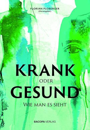 Cover for Florian Ploberger · KRANK oder GESUND (Book) (2023)