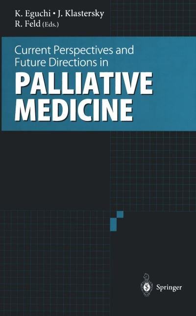 Current Perspectives and Future Directions in Palliative Medicine (Hardcover Book) (1998)