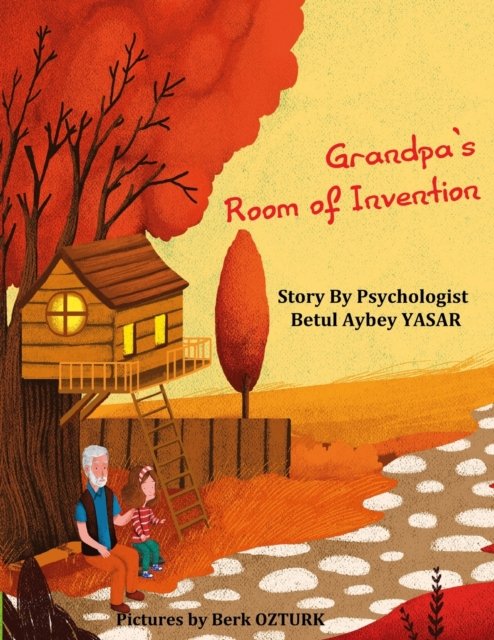 Cover for Emine Y?ld?z · Grandpa's Room of Invention (Paperback Book) (2021)