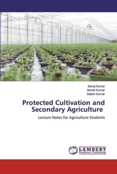Cover for Kumar · Protected Cultivation and Seconda (Book) (2020)