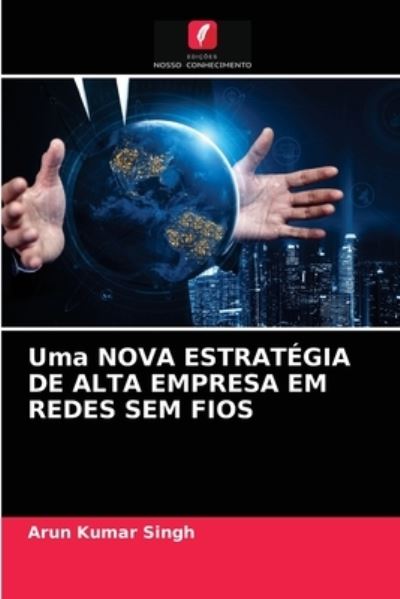 Cover for Singh · Uma NOVA ESTRATÉGIA DE ALTA EMPRE (N/A) (2021)