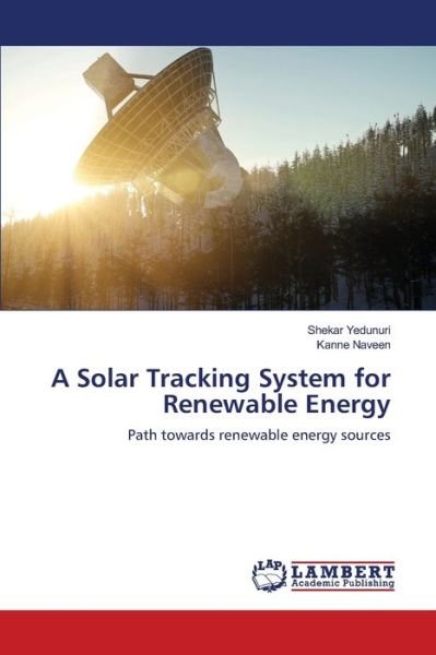 Cover for Yedunuri · A Solar Tracking System for Re (Bog) (2020)