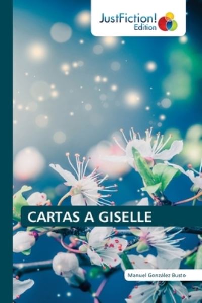 Cover for Manuel Gonzalez Busto · Cartas a Giselle (Paperback Book) (2021)
