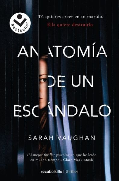 Anatomia de un escandalo / Anatomy of a Scandal - Sarah Vaughan - Books - ROCA EDITORIAL - 9788416859405 - August 23, 2022