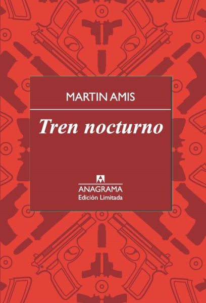 Tren Nocturno - Martin Amis - Livros - Anagrama - 9788433928405 - 30 de outubro de 2015