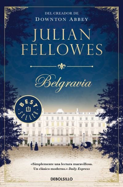 Cover for Julian Fellowes · Belgravia / Julian Fellowe's Belgravia (Pocketbok) (2019)
