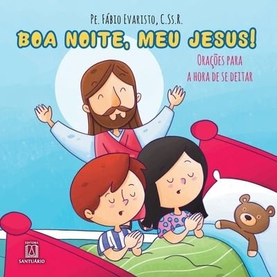 Cover for Pe Fabio Evaristo · Boa noite, meu Jesus! (Paperback Book) (2020)