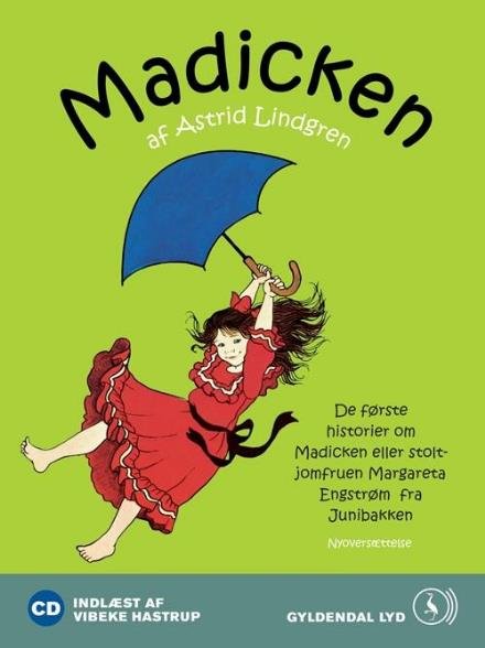 Madicken. De første historier om Madicken eller stoltjomfruen Margareta Engstrøm fra Junibakken - Astrid Lindgren - Muziek - Gyldendal - 9788702084405 - 16 november 2009