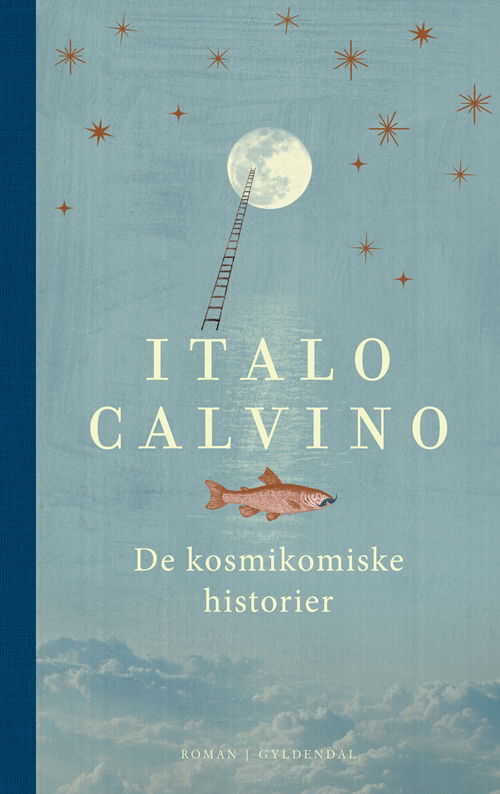 Cover for Italo Calvino · De kosmikomiske historier (Bound Book) [1e uitgave] [Indbundet] (2011)