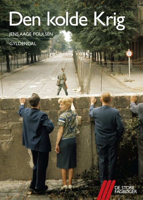 Cover for Jens Aage Poulsen · De store fagbøger: Den kolde Krig (Hæftet bog) [1. udgave] (2011)