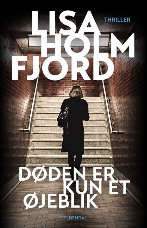Cover for Lisa Holmfjord · Tårnby-serien: Døden er kun et øjeblik (Bound Book) [1st edition] (2020)