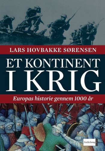 Cover for Lars Hovbakke Sørensen · Et kontinent i krig (Bound Book) [1. wydanie] (2006)