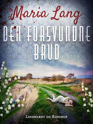 Christer Wijk: Den forsvundne brud - Maria Lang - Boeken - Saga - 9788711613405 - 18 november 2022