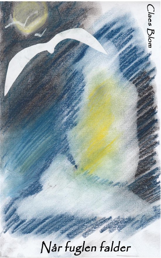 Cover for Claes Blom · Når fuglen falder (Pocketbok) (2015)