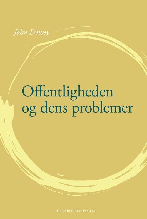 Cover for John Dewey · Offentligheden og dens problemer (Poketbok) [1:a utgåva] (2017)