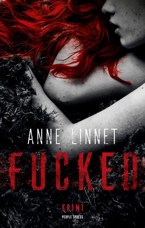 Cover for Anne Linnet · Fucked (Sewn Spine Book) [1st edition] (2019)
