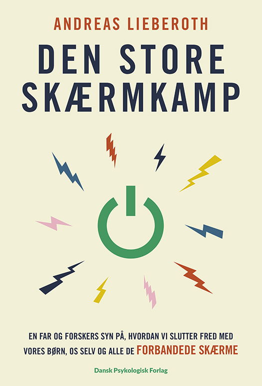 Cover for Andreas Lieberoth · Den store skærmkamp (Hæftet bog) [1. udgave] (2023)