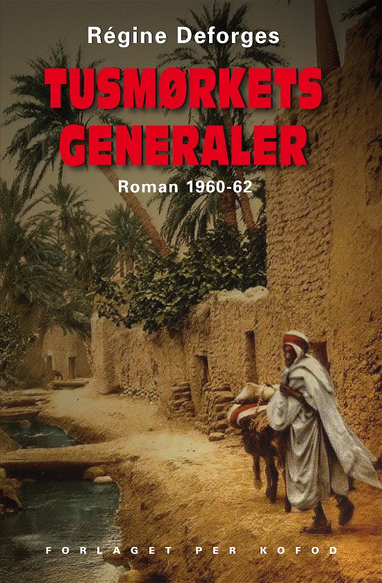 Cover for Régine Deforges · Pigen med den blå cykel: Tusmørkets generaler (Sewn Spine Book) [2º edição] (2011)