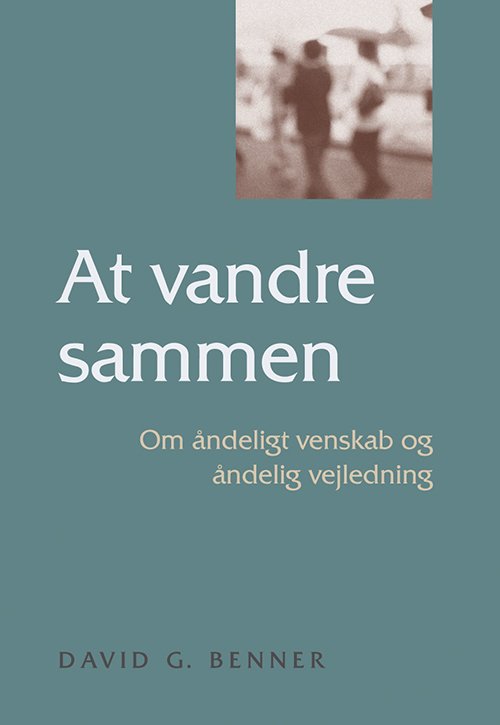 Cover for David G. Benner · At vandre sammen (Sewn Spine Book) [2º edição] (2022)