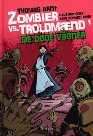 Cover for Thomas Arnt · Zombier vs Troldmænd 1 (Gebundenes Buch) [2. Ausgabe] (2021)