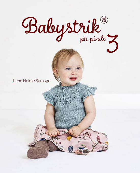 Cover for Lene Holme Samsøe · Babystrik på pinde 3 (Taschenbuch) [1. Ausgabe] (2018)