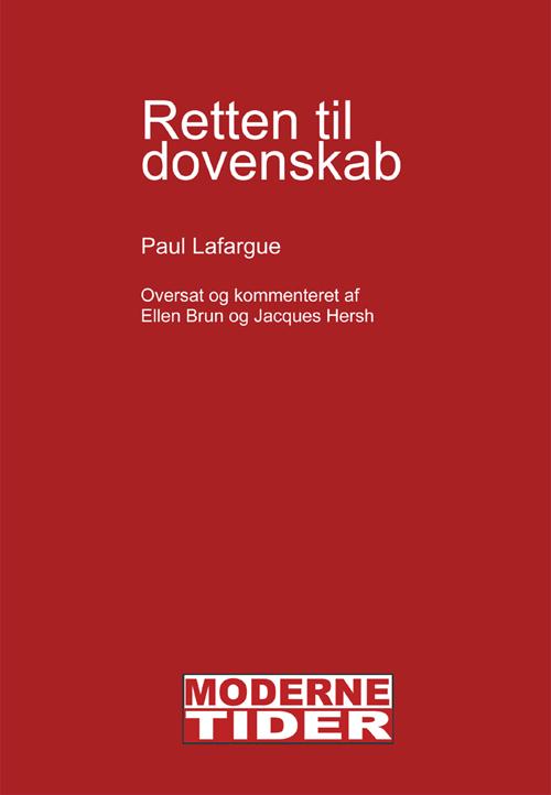 Cover for Paul Lafargue · Retten til dovenskab (Sewn Spine Book) [1st edition] (2010)