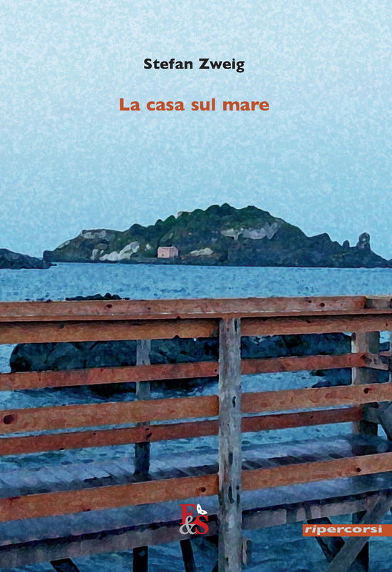 Cover for Stefan Zweig · La Casa Sul Mare (Book)