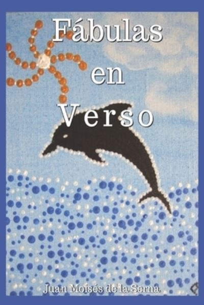 Cover for Juan Moises De La Serna · Fabulas En Verso (Paperback Bog) (2019)