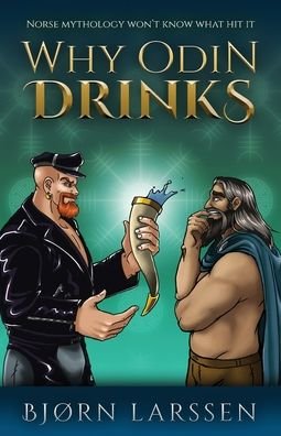 Cover for Bjrn Larssen · Why Odin Drinks (Paperback Book) (2022)