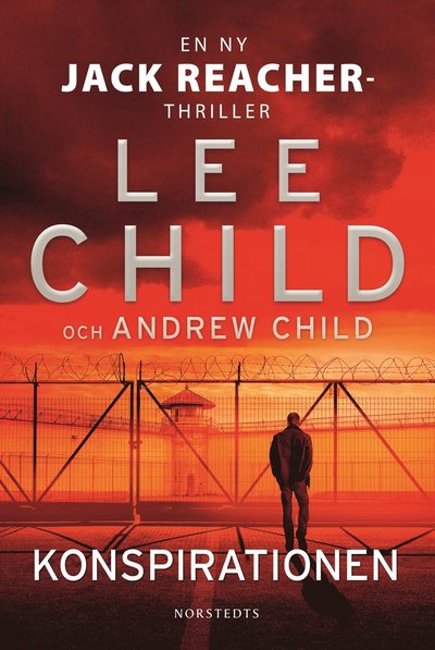 Konspirationen - Lee Child - Bøger - Norstedts Förlag - 9789113128405 - 25. maj 2023