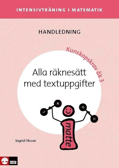 Cover for Ingrid Olsson · Intensivträning i matematik: Intensivträning ma åk 1-3 Alla räknesätt med textuppgifter Lhl (Bok) (2017)