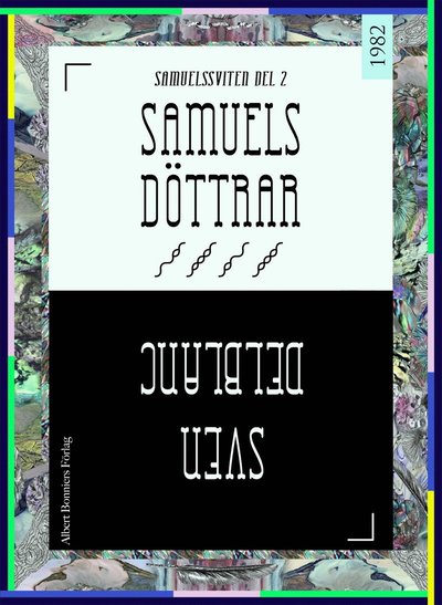 Cover for Sven Delblanc · Samuelsviten: Samuels döttrar (ePUB) (2010)